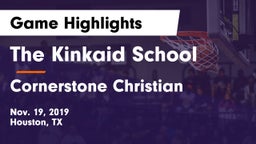 The Kinkaid School vs Cornerstone Christian  Game Highlights - Nov. 19, 2019