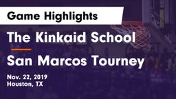 The Kinkaid School vs San Marcos Tourney Game Highlights - Nov. 22, 2019