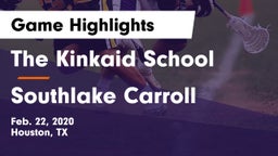 The Kinkaid School vs Southlake Carroll  Game Highlights - Feb. 22, 2020