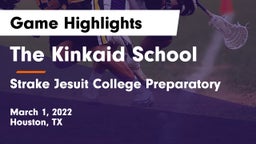 The Kinkaid School vs Strake Jesuit College Preparatory Game Highlights - March 1, 2022