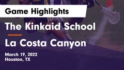 The Kinkaid School vs La Costa Canyon  Game Highlights - March 19, 2022