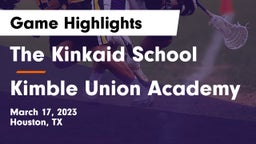 The Kinkaid School vs Kimble Union Academy Game Highlights - March 17, 2023