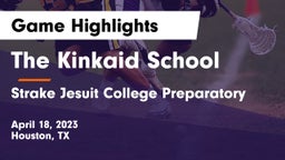 The Kinkaid School vs Strake Jesuit College Preparatory Game Highlights - April 18, 2023