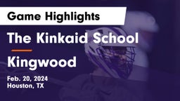 The Kinkaid School vs Kingwood  Game Highlights - Feb. 20, 2024