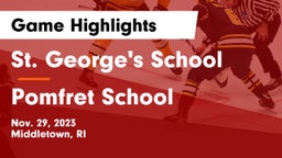 St. George's School vs Pomfret School Game Highlights - Nov. 29, 2023