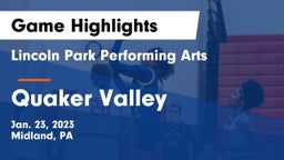 Lincoln Park Performing Arts  vs Quaker Valley  Game Highlights - Jan. 23, 2023