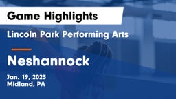 Lincoln Park Performing Arts  vs Neshannock  Game Highlights - Jan. 19, 2023