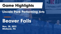 Lincoln Park Performing Arts  vs Beaver Falls  Game Highlights - Nov. 28, 2023