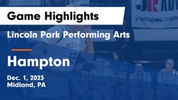 Lincoln Park Performing Arts  vs Hampton  Game Highlights - Dec. 1, 2023