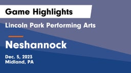Lincoln Park Performing Arts  vs Neshannock  Game Highlights - Dec. 5, 2023