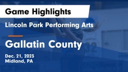 Lincoln Park Performing Arts  vs Gallatin County  Game Highlights - Dec. 21, 2023