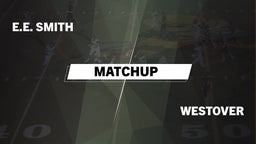 Matchup: E.E. Smith High vs. Westover  2016
