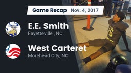 Recap: E.E. Smith  vs. West Carteret  2017
