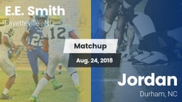 Matchup: E.E. Smith High vs. Jordan  2018