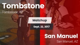 Matchup: Tombstone High vs. San Manuel  2017