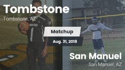 Matchup: Tombstone High vs. San Manuel  2018