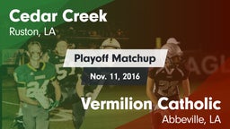 Matchup: Cedar Creek High vs. Vermilion Catholic  2016