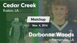 Matchup: Cedar Creek High vs. Darbonne Woods 2016
