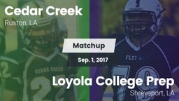 Matchup: Cedar Creek High vs. Loyola College Prep  2017