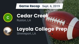 Recap: Cedar Creek  vs. Loyola College Prep  2019