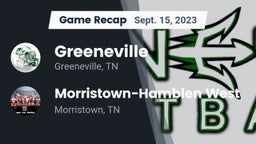 Recap: Greeneville  vs. Morristown-Hamblen West  2023