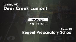 Matchup: Deer Creek Lamont vs. Regent Preparatory School  2016
