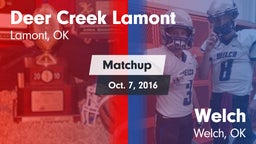 Matchup: Deer Creek Lamont vs. Welch  2016