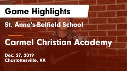 St. Anne's-Belfield School vs Carmel Christian Academy  Game Highlights - Dec. 27, 2019