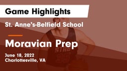 St. Anne's-Belfield School vs Moravian Prep Game Highlights - June 18, 2022