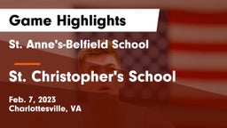 St. Anne's-Belfield School vs St. Christopher's School Game Highlights - Feb. 7, 2023