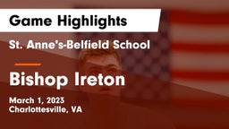 St. Anne's-Belfield School vs Bishop Ireton  Game Highlights - March 1, 2023