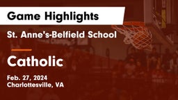 St. Anne's-Belfield School vs Catholic  Game Highlights - Feb. 27, 2024