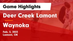 Deer Creek Lamont  vs Waynoka  Game Highlights - Feb. 3, 2023