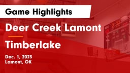 Deer Creek Lamont  vs Timberlake  Game Highlights - Dec. 1, 2023