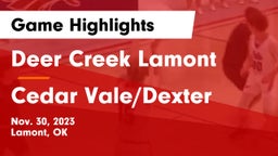 Deer Creek Lamont  vs Cedar Vale/Dexter  Game Highlights - Nov. 30, 2023