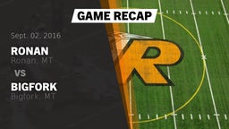 Recap: Ronan  vs. Bigfork  2016