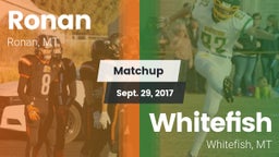 Matchup: Ronan  vs. Whitefish  2017