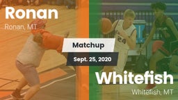 Matchup: Ronan  vs. Whitefish  2020