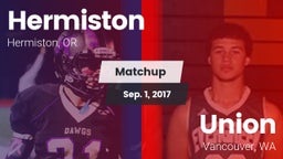 Matchup: Hermiston High vs. Union  2017