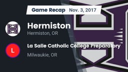 Recap: Hermiston  vs. La Salle Catholic College Preparatory 2017