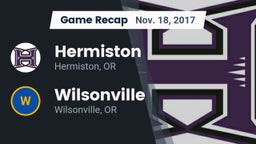 Recap: Hermiston  vs. Wilsonville  2017