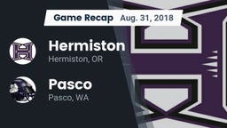 Recap: Hermiston  vs. Pasco  2018