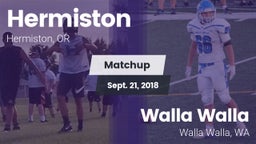 Matchup: Hermiston High vs. Walla Walla  2018