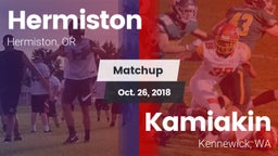 Matchup: Hermiston High vs. Kamiakin  2018