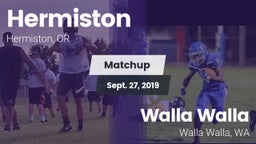 Matchup: Hermiston High vs. Walla Walla  2019