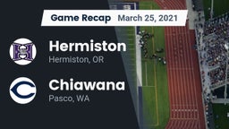 Recap: Hermiston  vs. Chiawana  2021