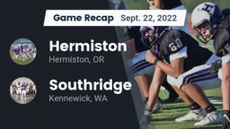 Recap: Hermiston  vs. Southridge  2022