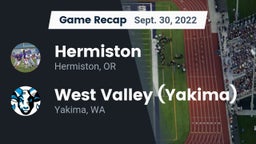 Recap: Hermiston  vs. West Valley  (Yakima) 2022