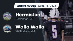 Recap: Hermiston  vs. Walla Walla  2023