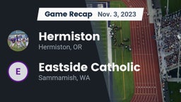 Recap: Hermiston  vs. Eastside Catholic  2023